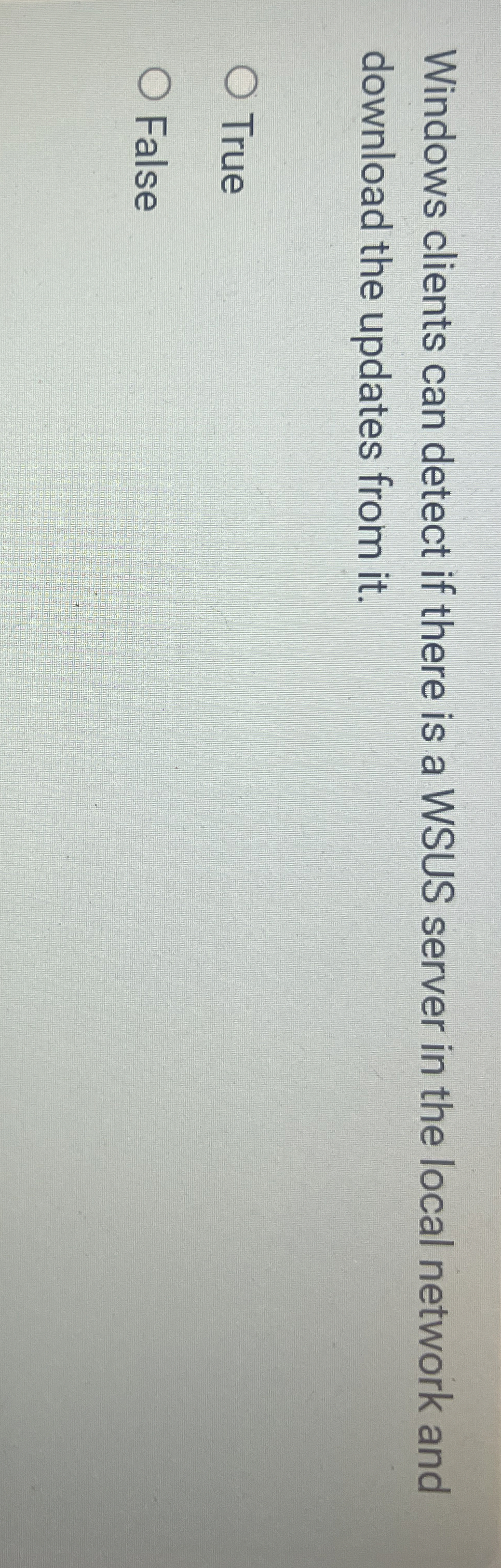 Windows clients can detect if there is a WSUS