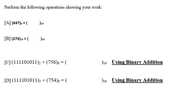 Perform the following operations showing your