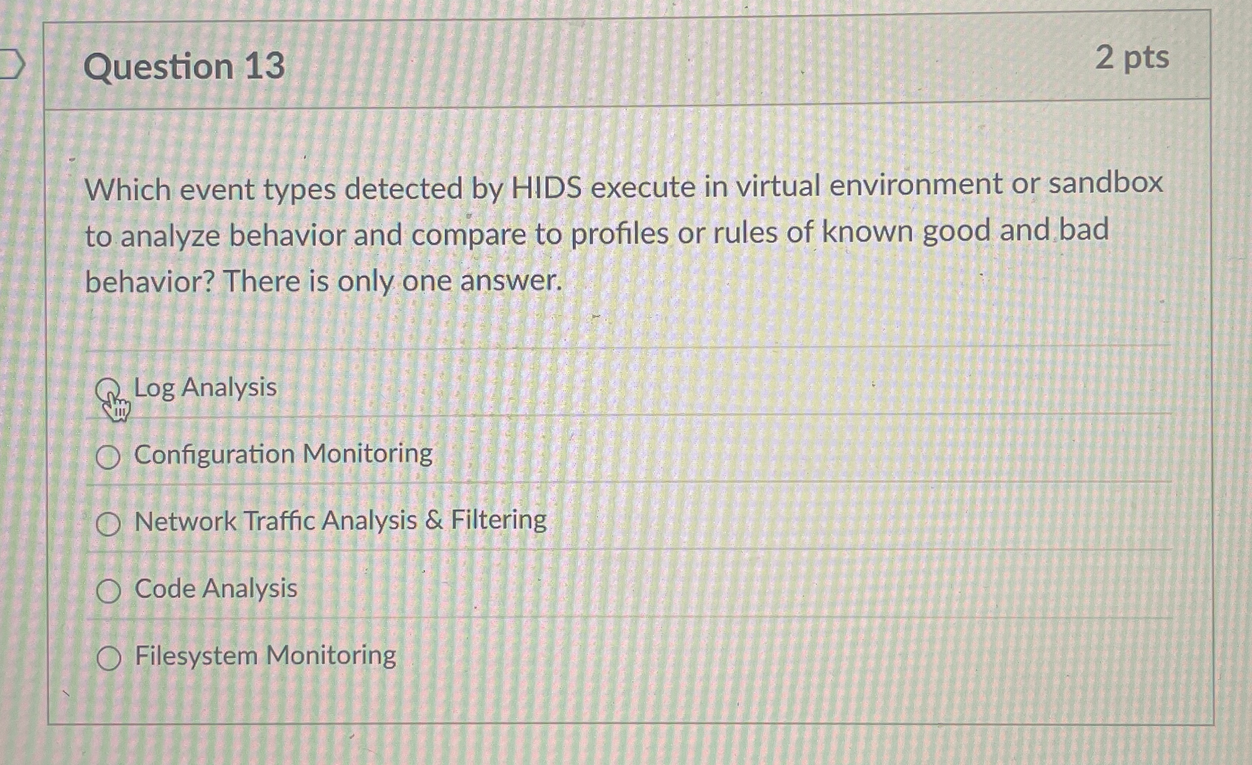 Question 1 3 2 pts Which event types detected by