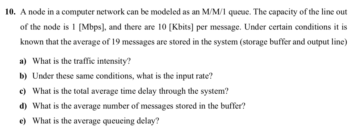 A node in a computer network can be modeled as an