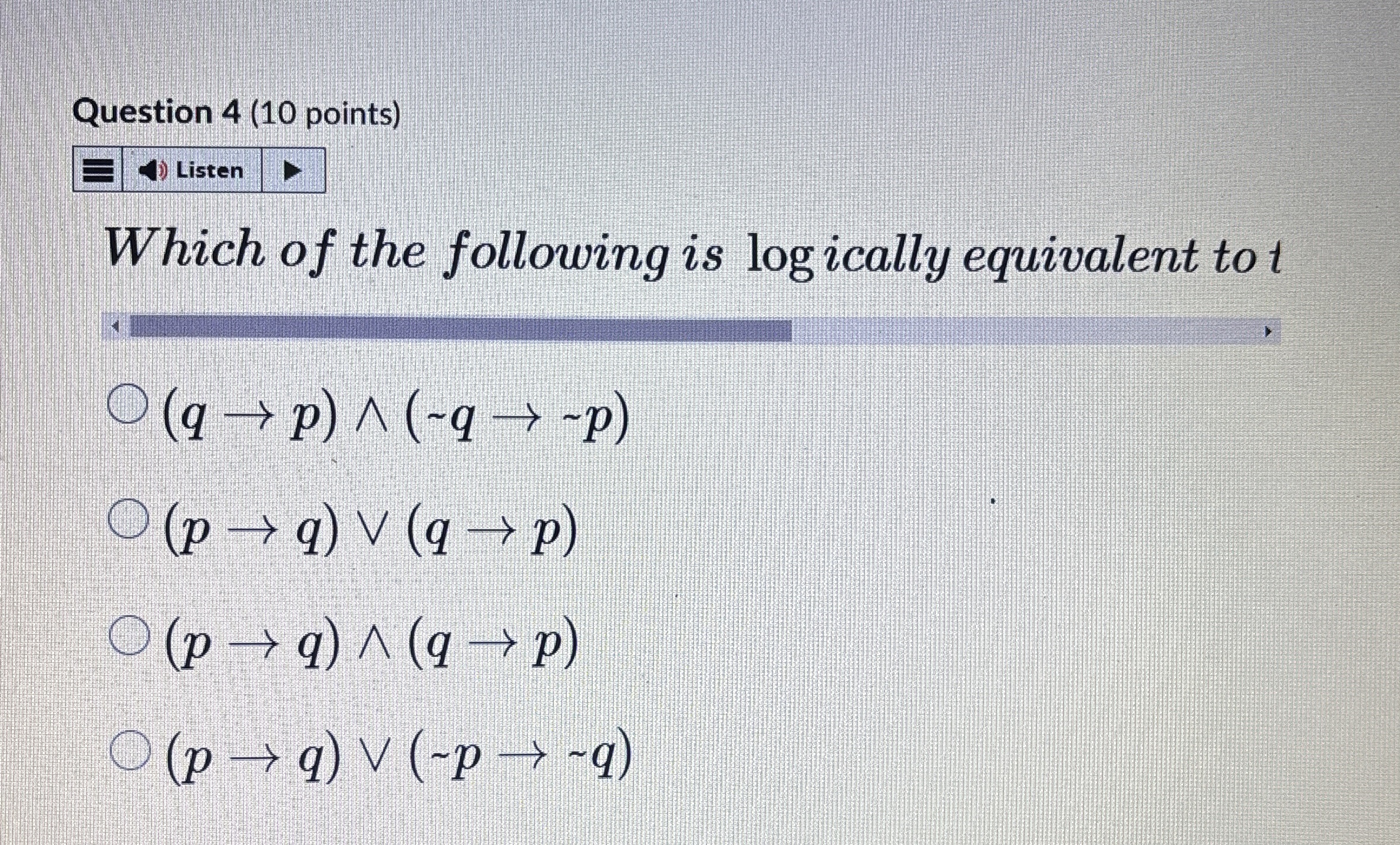 Question 4 ( 1 0 points ) Which of the following