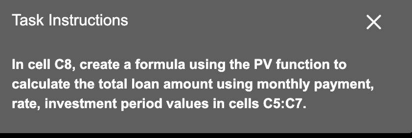 Task Instructions In cell C 8 , create a formula