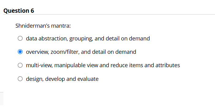 Question 6 Shniderman's mantra: data abstraction