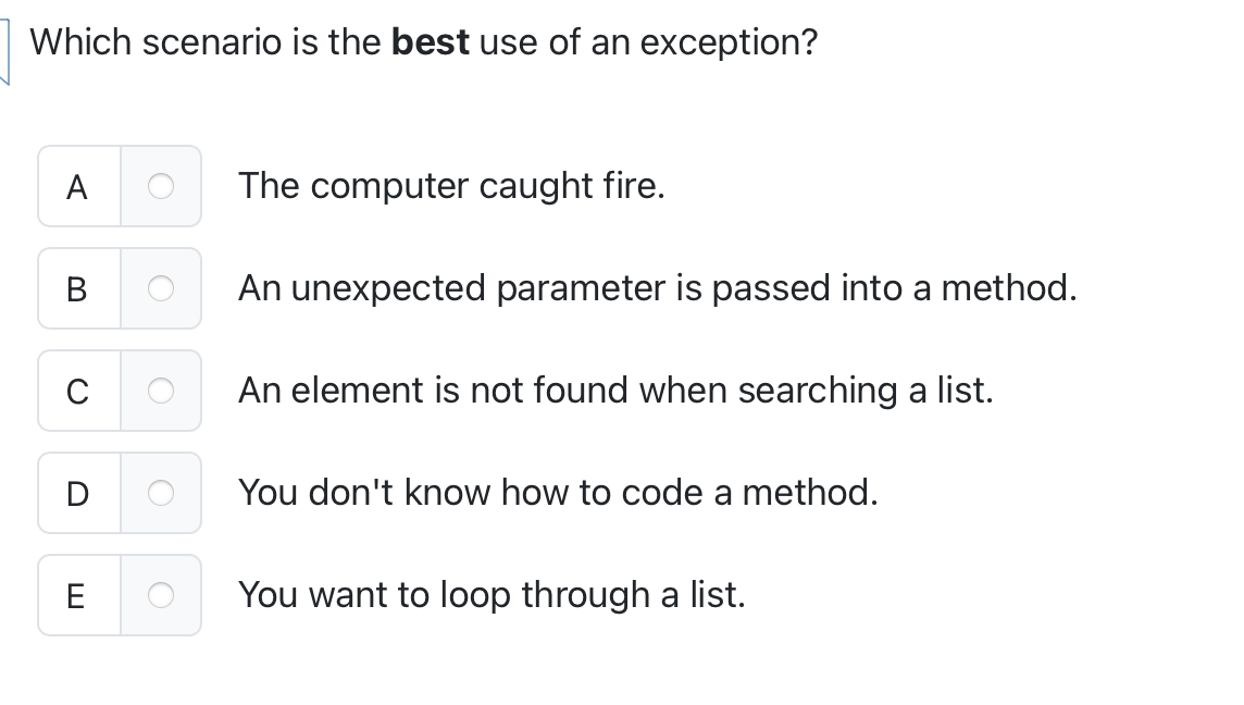 Which scenario is the best use of an exception?