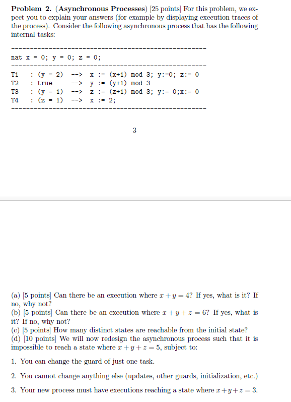 Problem 2 . ( Asynchronous Processes ) [ 2 5