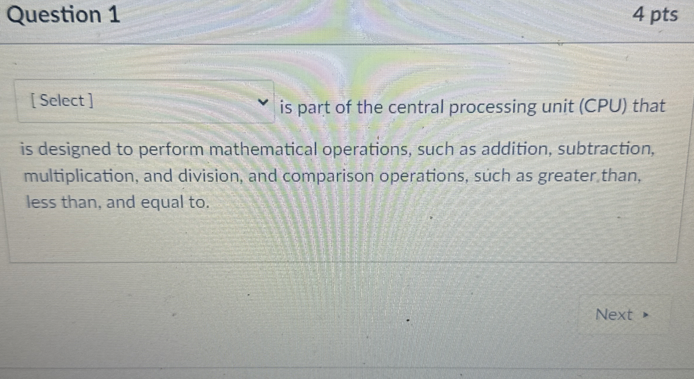 Question 1 [ Select ] is part of the central