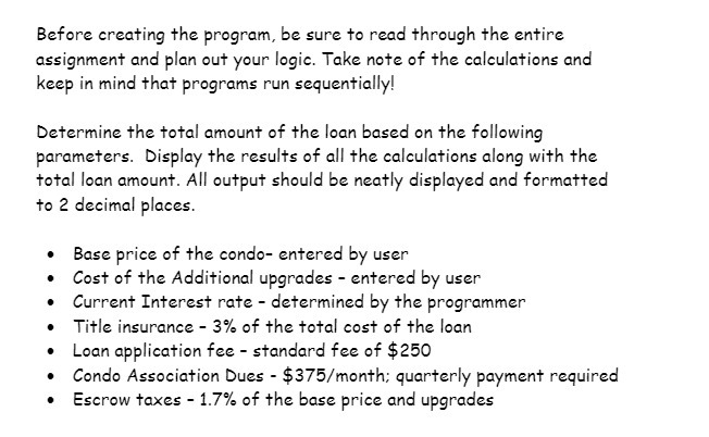 Before creating the program, be sure to read