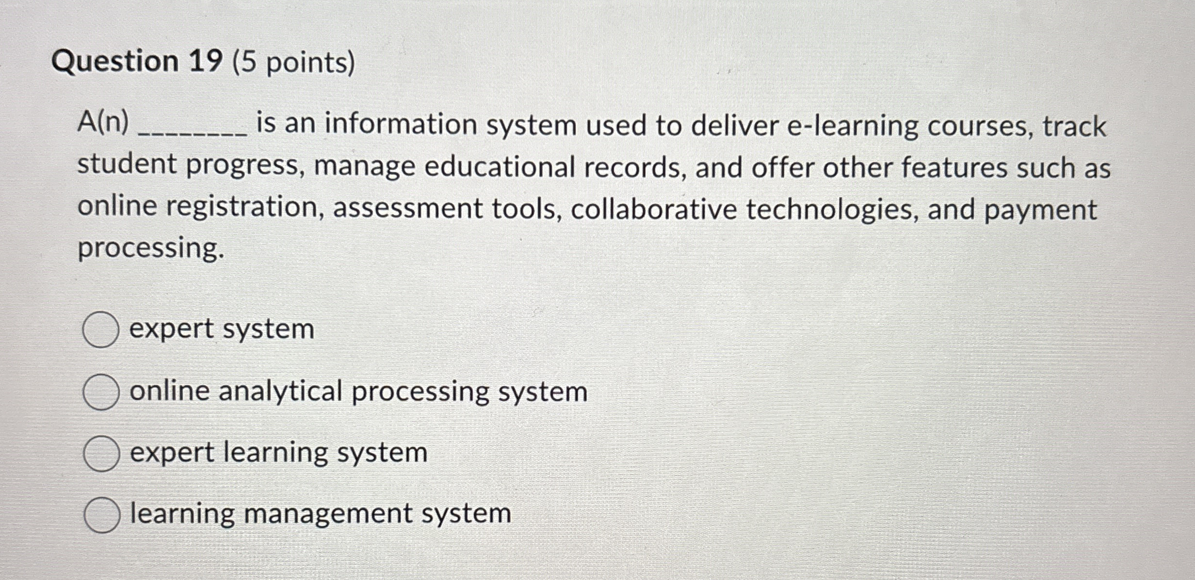 Question 1 9 ( 5 points ) A ( n ) is an