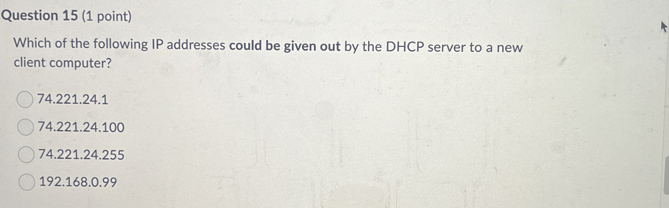Question 1 5 ( 1 point ) Which of the following