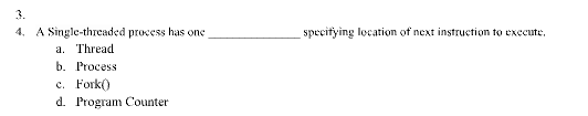 3 . 4 . A single - threaded process has one
