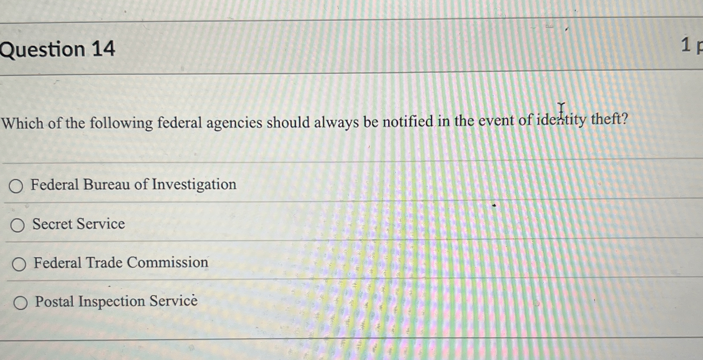 Question 1 4 Which of the following federal