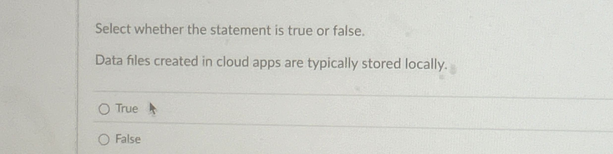 Select whether the statement is true or false.