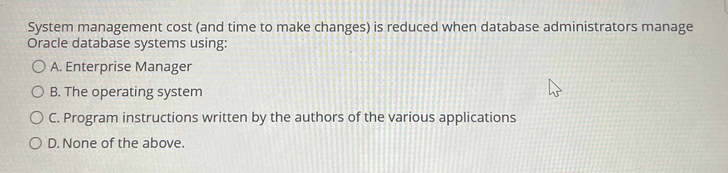 System management cost ( and time to make changes