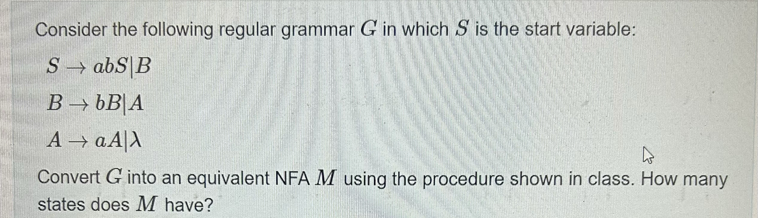 Consider the following regular grammar G in which
