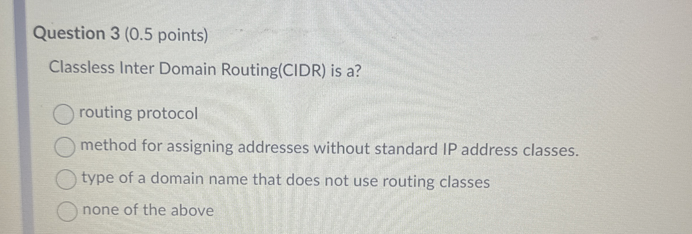 Question 3 ( 0 . 5 points ) assless Inter Domain