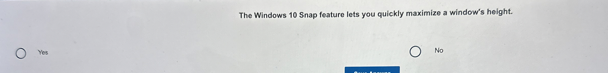 The Windows 1 0 Snap feature lets you quickly