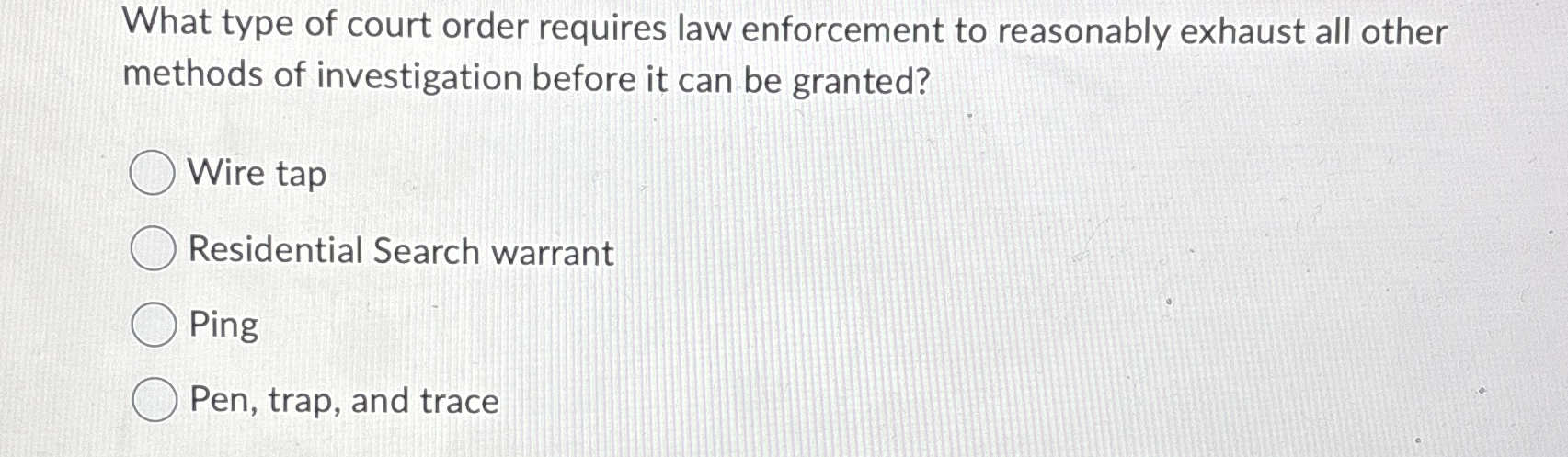 What type of court order requires law enforcement