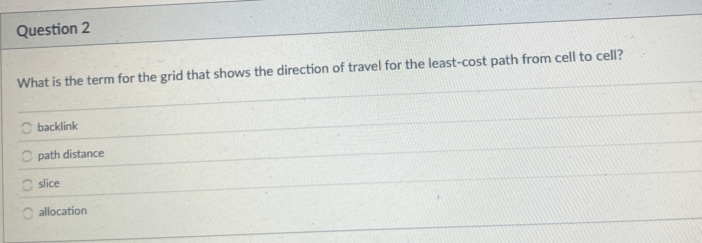 Question 2 What is the term for the grid that