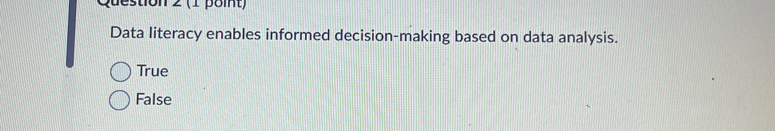 Data literacy enables informed decision - making