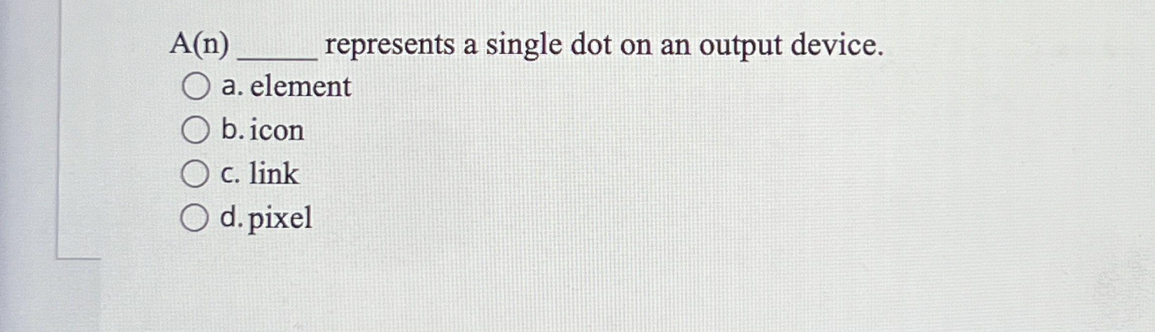 A ( n ) represents a single dot on an output
