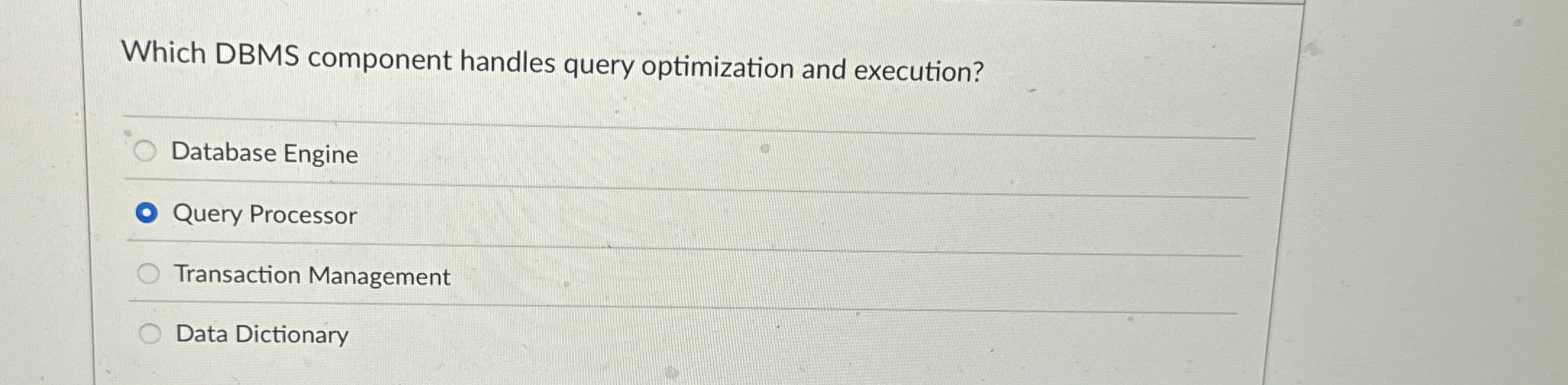 Which DBMS component handles query optimization