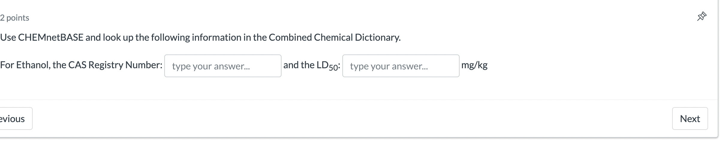 2 points Use CHEMnetBASE and look up the