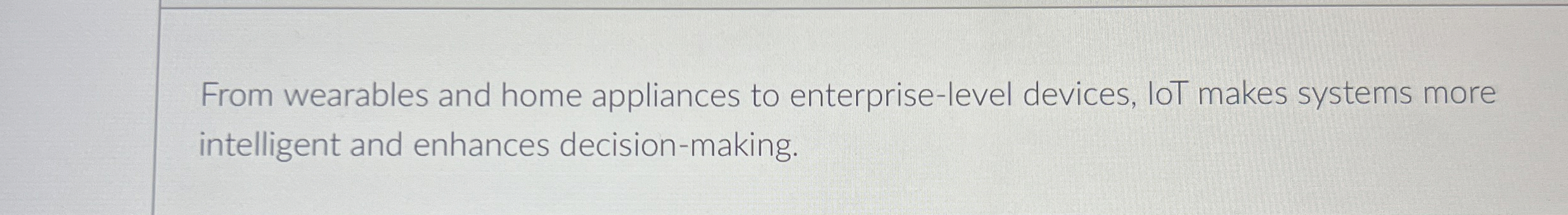 From wearables and home appliances to enterprise