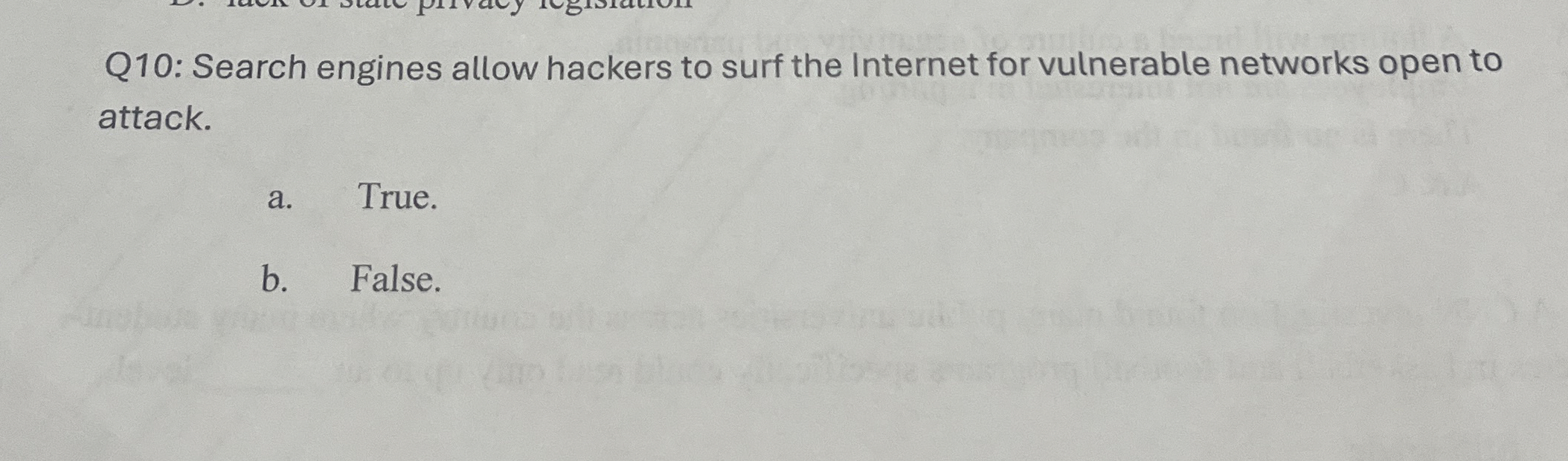 Q 1 0 : Search engines allow hackers to surf the