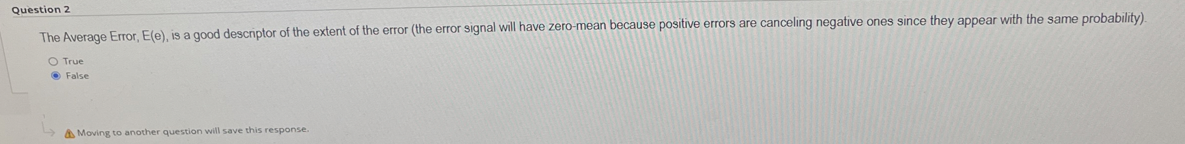 The Average Error, E ( e ) , is a good descriptor