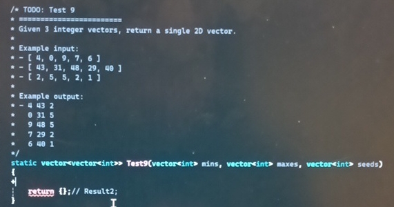 / * TODO: Test 9 Given 3 integer vectors, return