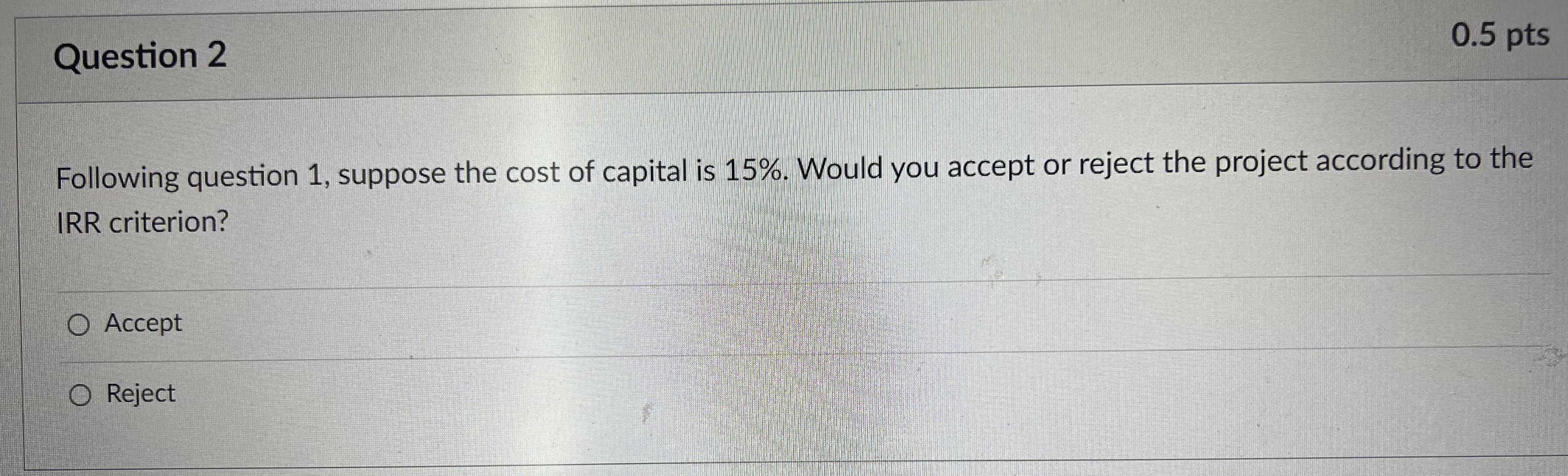 Question 2 0.5 pts Following question 1, suppose