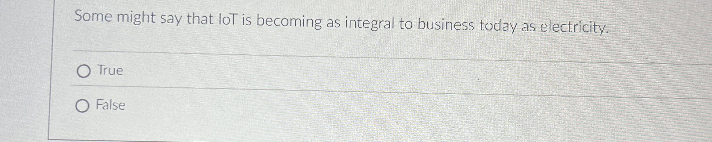 Some might say that loT is becoming as integral