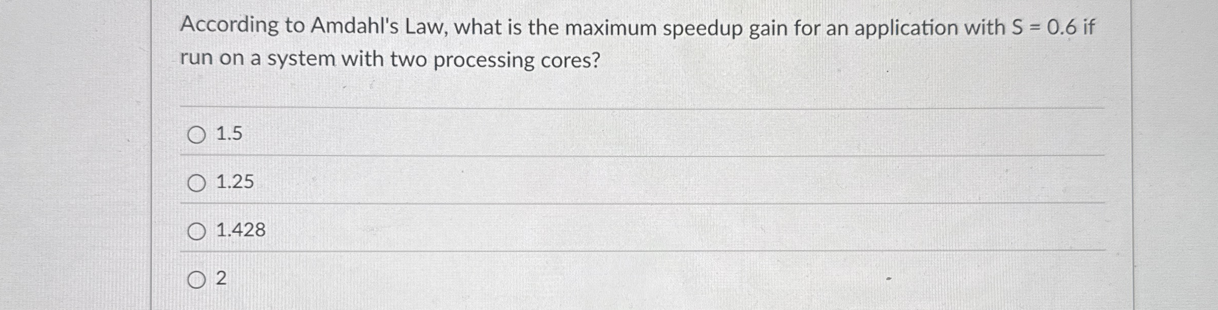 According to Amdahl's Law, what is the maximum