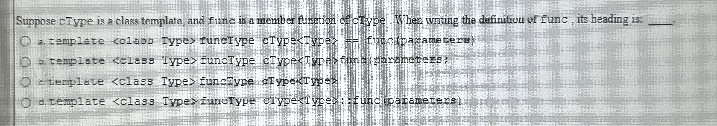 Suppose cType is a class template, and func is a