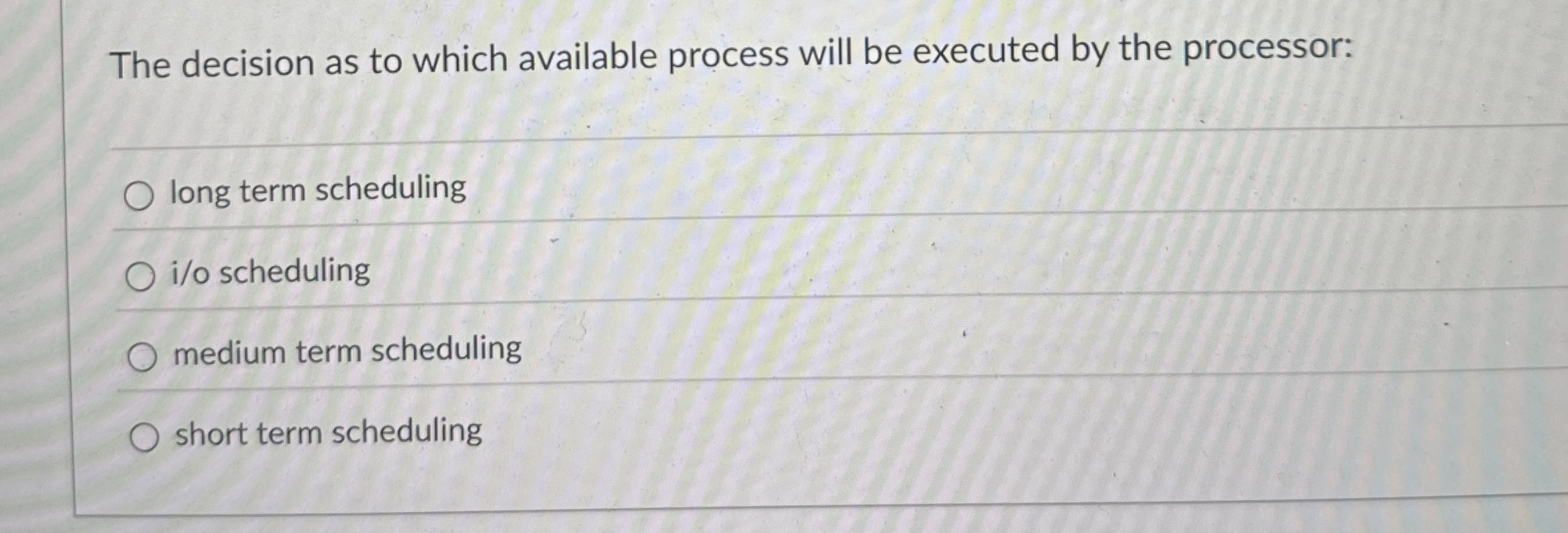 The decision as to which available process will