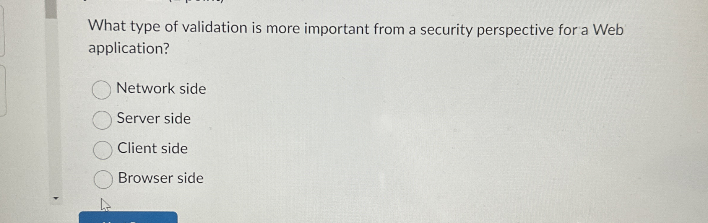 What type of validation is more important from a