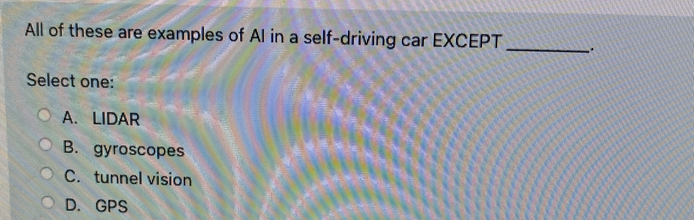 All of these are examples of Al in a self -