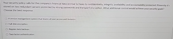 Your security policy calls for the company's