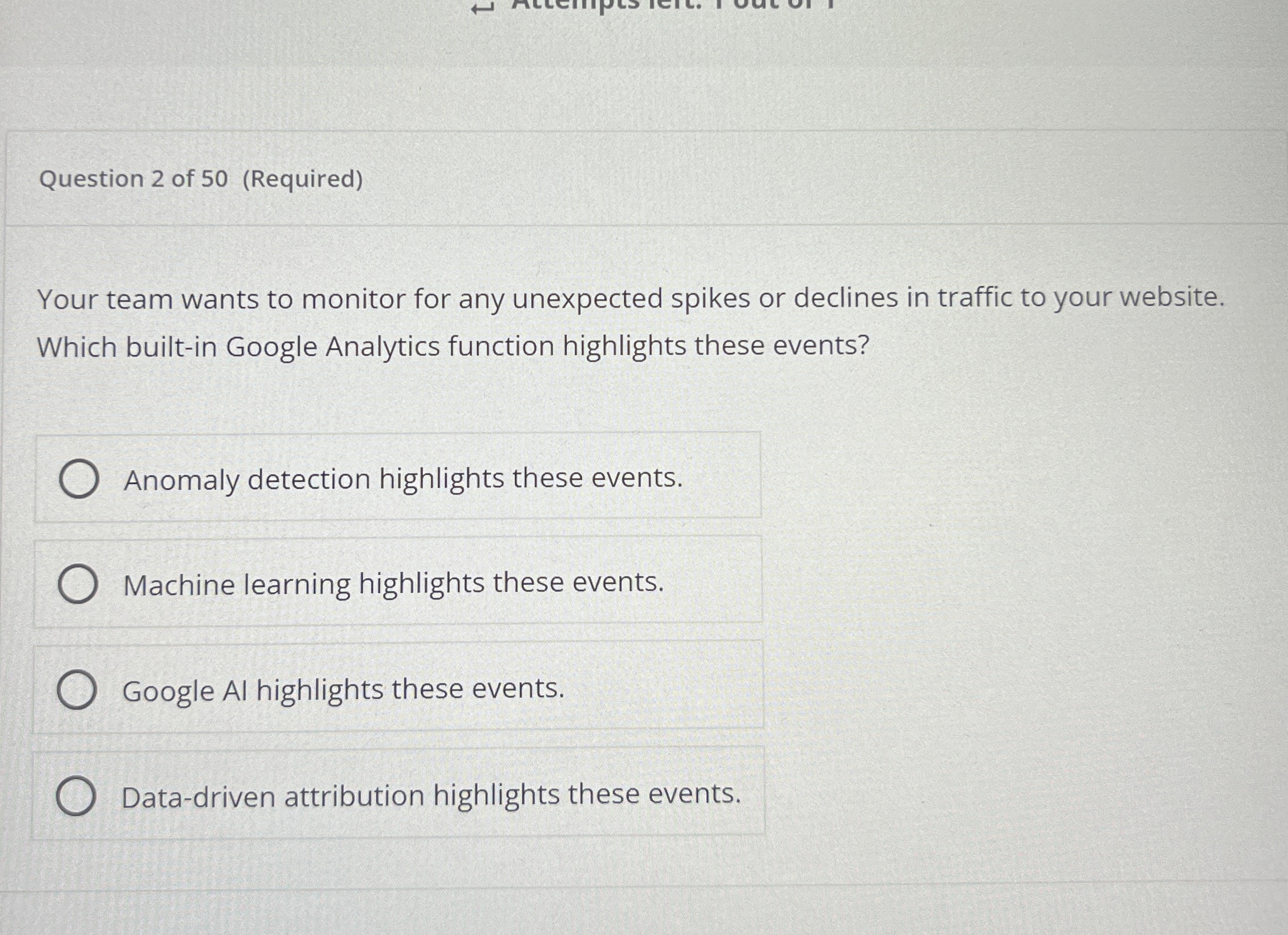 Question 2 of 5 0 ( Required ) Your team wants to