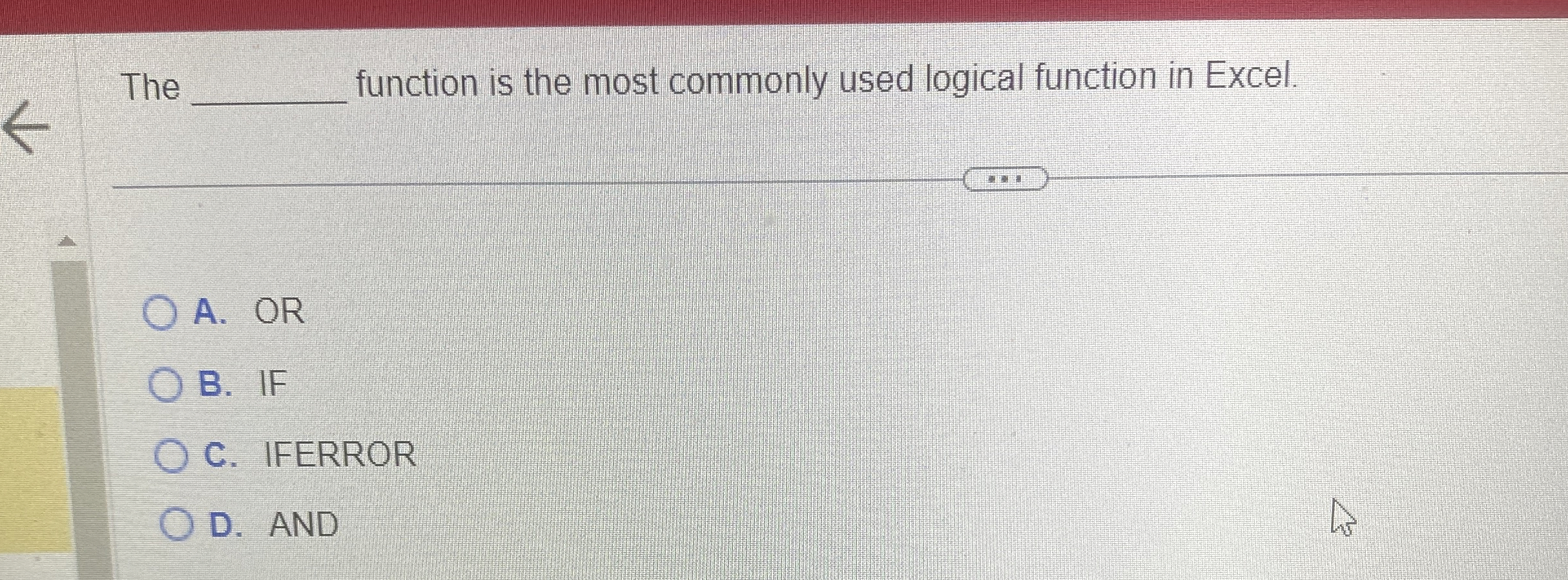 The function is the most commonly used logical