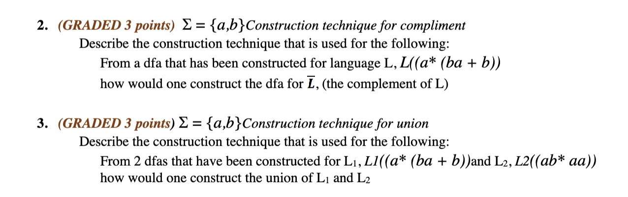 ( GRADED 3 points ) = { a , b } Construction