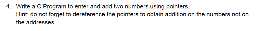 4 . Write a C Program to enter and add two