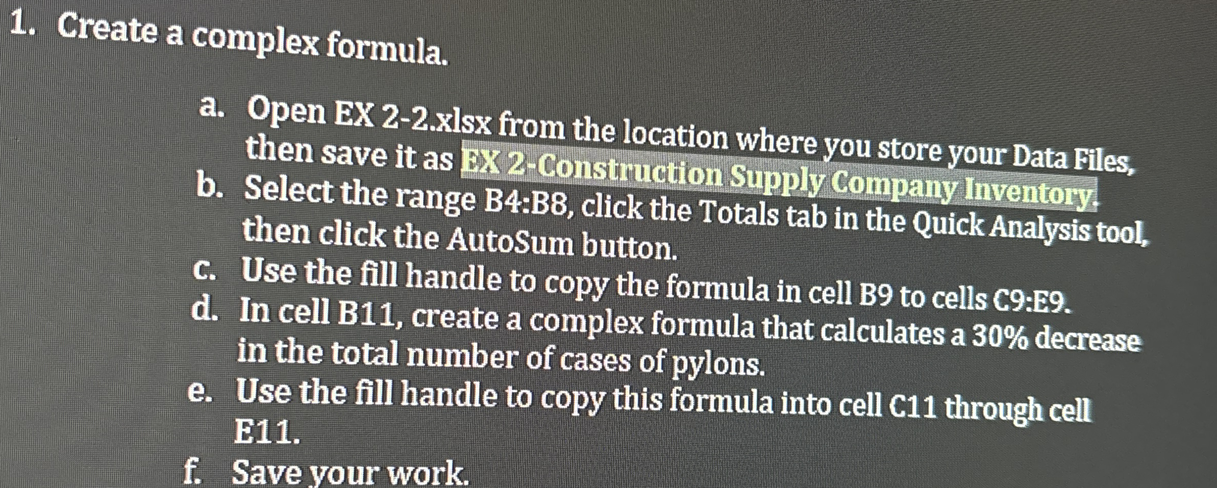 Create a complex formula. a . Open EX 2 - 2 .