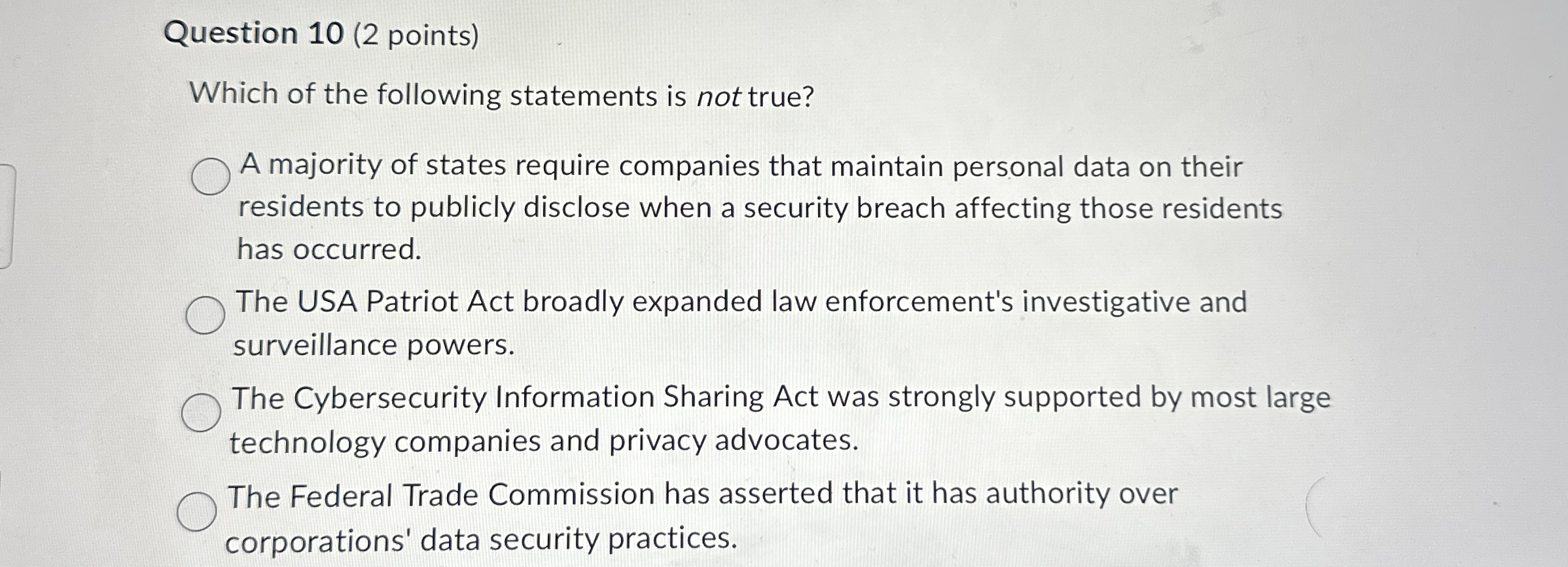 Question 1 0 ( 2 points ) Which of the following