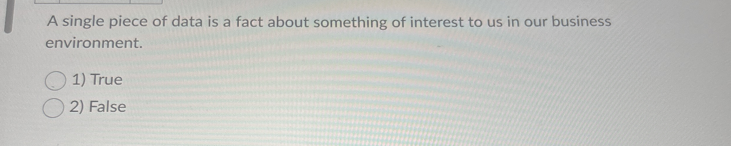 A single piece of data is a fact about something