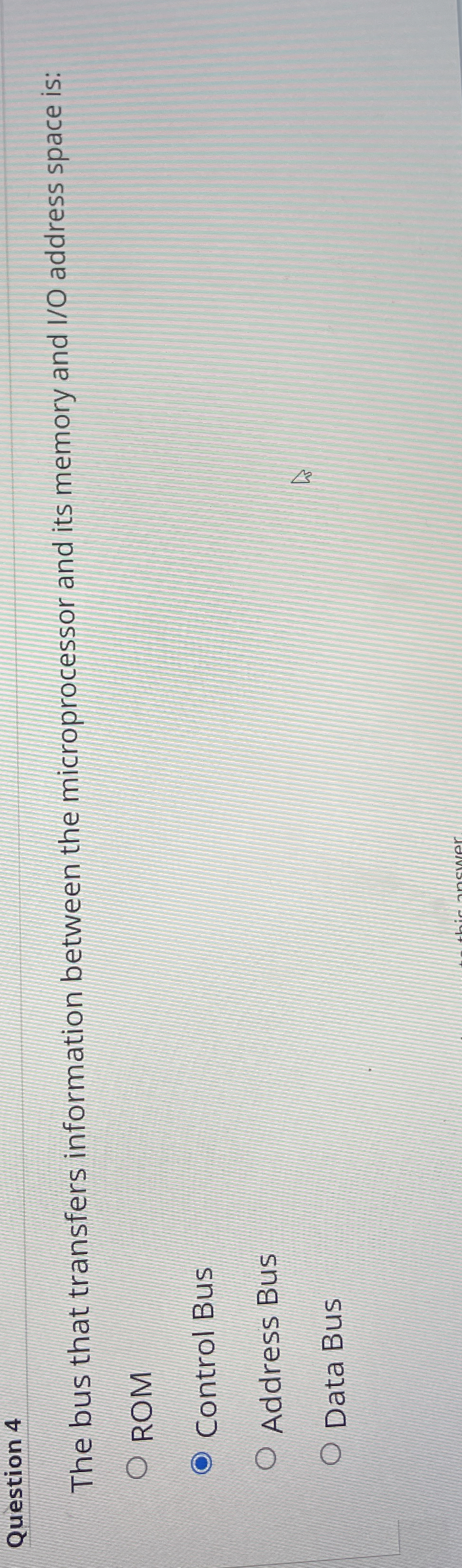Question 4 The bus that transfers information