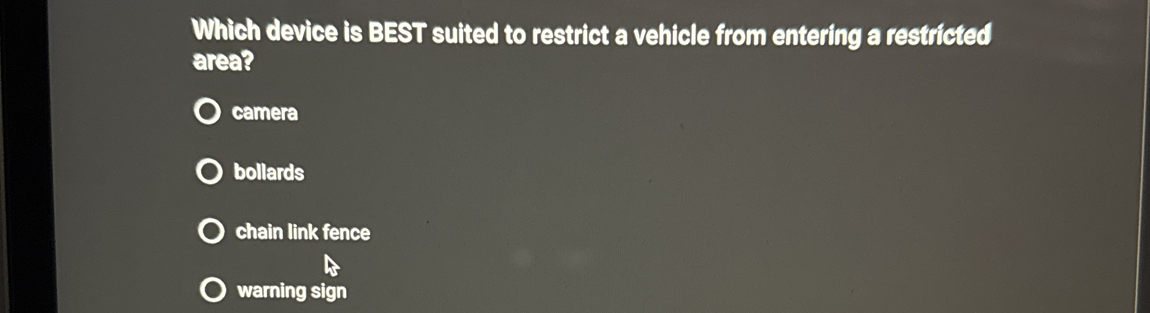 Which device is BEST suited to restrict a vehicle
