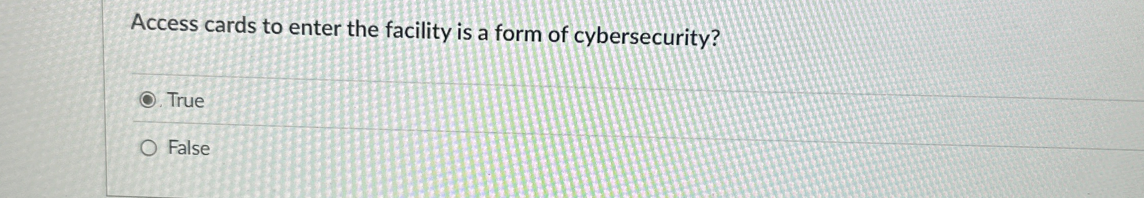 Access cards to enter the facility is a form of