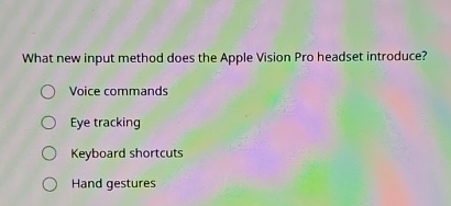 What new input method does the Apple Vision Pro