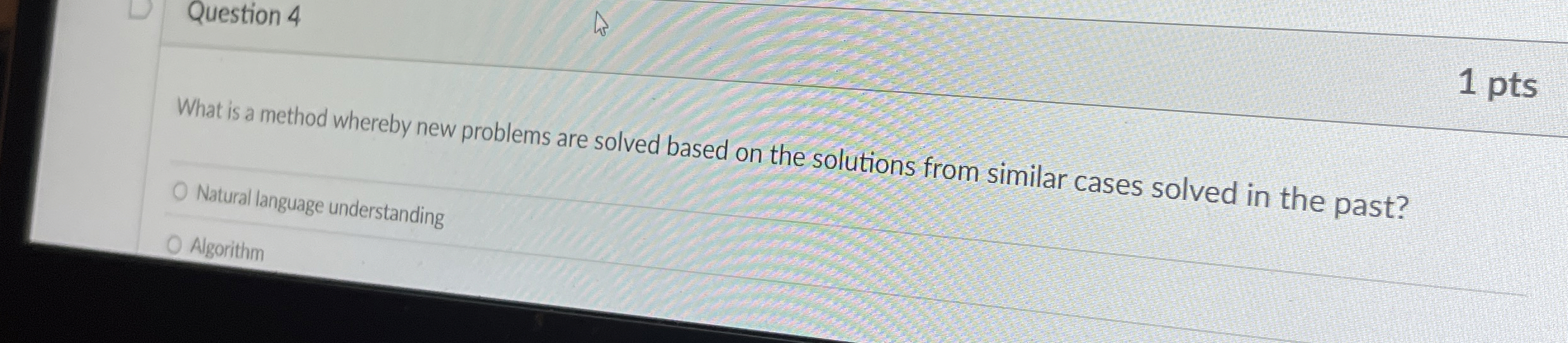 Question 4 1 pts What is a method whereby new